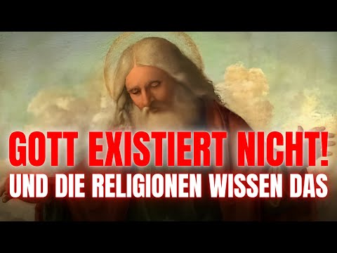 Der endgültige Beweis, dass Gott nicht existiert (und alle Religionen das wissen)