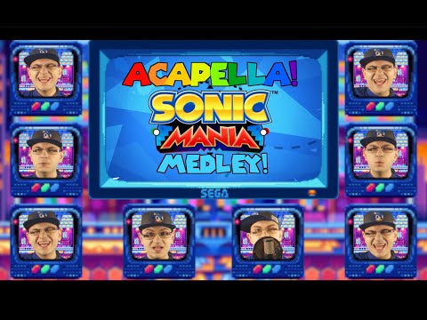 Sonic Mania Medley Acapella!