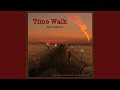 Time Walk