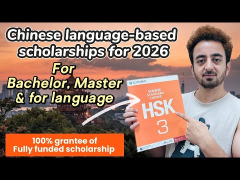 Chinese language-based scholarships for Bachelors, Masters and language programs || Hussain Sajid