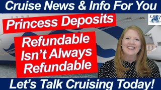 HUGE CRUISE NEWS! Princess “Refundable” Deposits: What Changed & Why It Matters