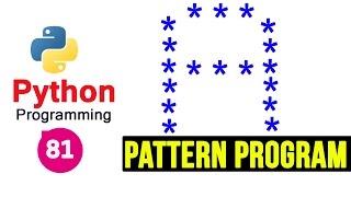 Python Pattern Programs | Printing Stars &#39;*&#39; in A Shape