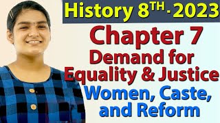 Demand for Equality & Justice - Chapter 7 - Women, Caste, & Reform - History, Social Science Class 8