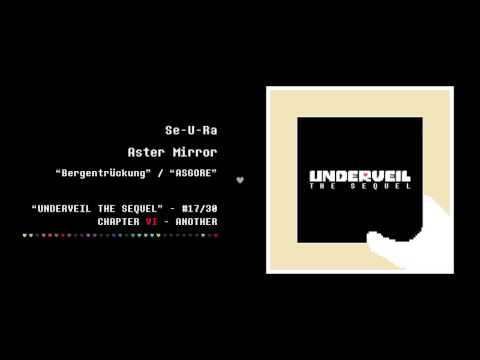 17. Se-U-Ra - Aster Mirror | UNDERVEIL THE SEQUEL