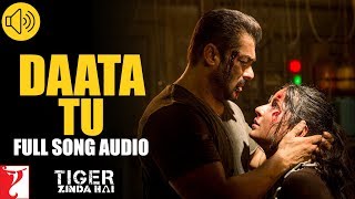 Audio: Daata Tu | Tiger Zinda Hai | Shreya Ghoshal | Vishal and Shekhar