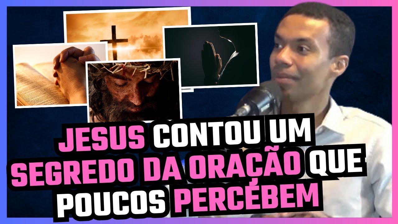 SE ENTENDÊSSEMOS OS SEGREDOS DA ORAÇÃO, TERÍAMOS MAIS SUCESSO | PR. JHONATAN CARLOS