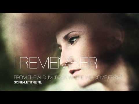 Sofie Letitre - I Remember