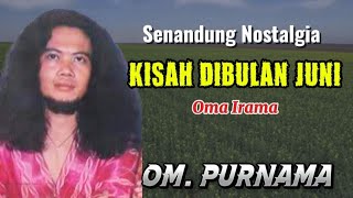 Download lagu 'A TALE IN JUNE' NOSTALGIC MELODY - OMA IRAMA - OM PURNAMA CONDUCTED BY HARIS ABDULLAH mp3