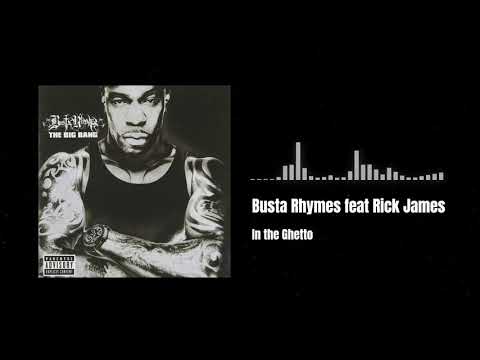 Busta Rhymes feat Rick James - In the Ghetto
