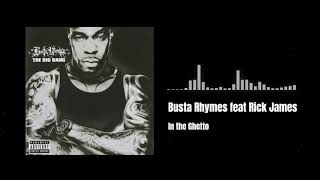 Busta Rhymes feat Rick James - In the Ghetto