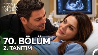Uzak Şehir 70. Bölüm 2. Tanıtım | Cihan ve Alya'nın Bebek Sevinci!