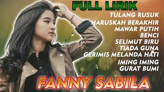 Download lagu KUMPULAN LAGU TERBAIK FANNY SABILA | LIRIK mp3 Download lagu KUMPULAN LAGU TERBAIK FANNY SABILA | LIRIK mp3