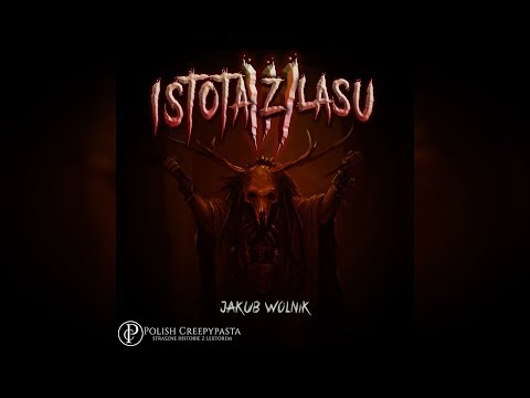 💀Istota z Lasu cz.3 - Creepypasta [Lektor PL]