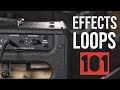 How To Use An Effects Loop
