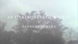 Sanders Bohlke - An Unkindness Of Ravens