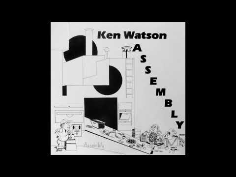 KEN WATSON - Assembly [full album] online metal music video by KEN WATSON