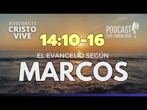 🔔 Evangelio de MARCOS 14:10-16 ▶  Por Dr. Evis Luis Carballosa.