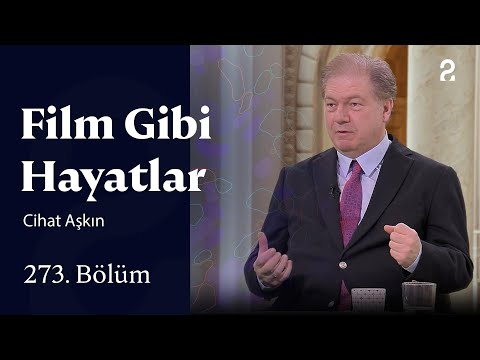 Cihat Aşkın | Film Gibi Hayatlar | 273. Bölüm @trt2