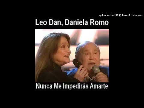 Leo Dan Daniela Romo  Nunca Me Impedirás Amarte En Vivo