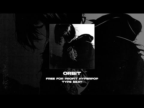 [FREE FOR PROFIT] 17 SEVENTEEN x LIDA x MIDIX x HYPERPOP TYPE BEAT - Orbit [prod. by WHAT?BOY]