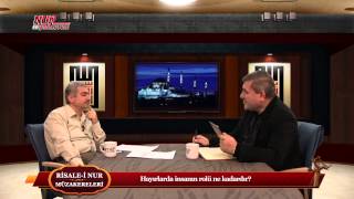 Risale-i Nur Müzakereleri - Hayırlarda insanın rolü ne kadardır?