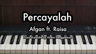 Download lagu Percayalah - Afgan ft. Raisa | Piano Karaoke by Andre Panggabean mp3