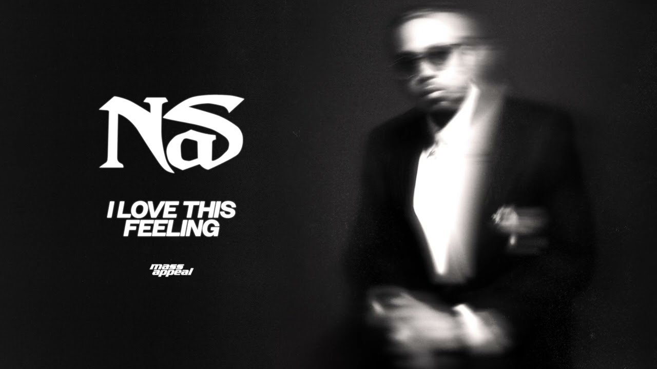 Nas - I Love This Feeling