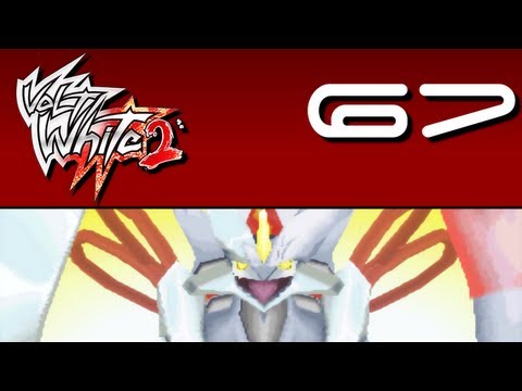 Pokemon Volt White 2 - EPISODE 67 EPIC CLASH VS GHETSIS AND KYUREM