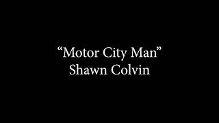 Shawn Colvin - &quot;Motor City Man&quot;