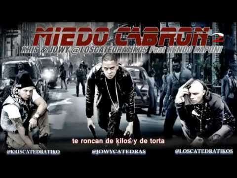 Miedo Cabron 2 (Original) - Kendo Kaponi Ft Kris Y Jowy ♫ REGGAETON 2013 ♪