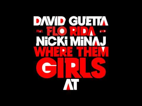David Guetta - Where Them Girls At (Extended Mix)
