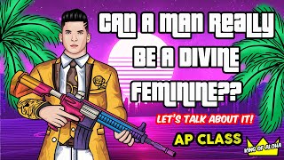 Download lagu Can a Man Be A Divine Feminine? Let's Talk About it! ⭐AP CLASS! mp3