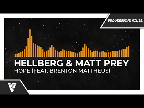 Hellberg & Matt Prey - Hope (feat. Brenton Mattheus)