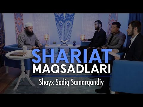 Shariat maqsadlari | Shayx Sodiq Samarqandiy | Tez kunda