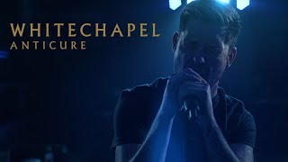 Whitechapel - Anticure (OFFICIAL VIDEO)