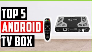 Top 5 Best Android TV Box of 2025 | Best Android TV Box Reviewed!