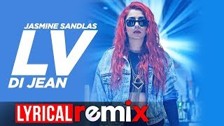 Lv Di Jean (Lyrical Remix) | Jasmine Sandlas Ft Preet Hundal | Love Bhullar | MG | Speed Records