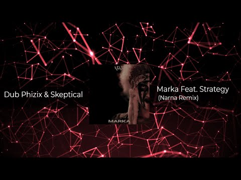 Dub Phizix & Skeptical - Marka Feat. Strategy (Narna Remix) FREE DOWNLOAD