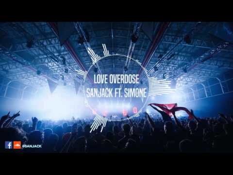 Sanjack ft. Simone - Love overdose