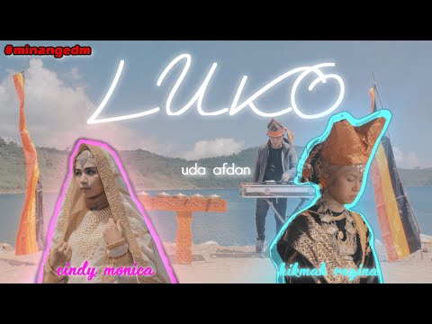 UA x Cindy, Regina - LUKO (Music Video) Minang EDM