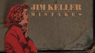 Jim Keller - Mistakes video