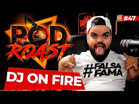 DJ ONFIRE - PODROAST #47