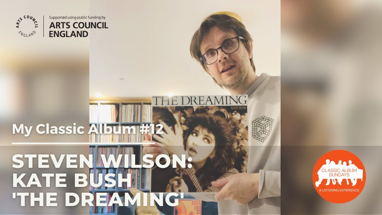 My Classic Album: Steven Wilson on Kate Bush 'The Dreaming' - YouTube