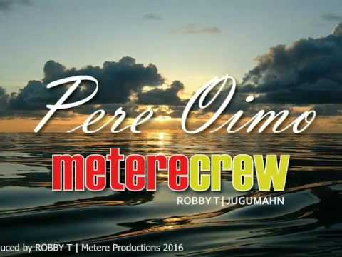 Pere Oimo - Metere Crew Ft. Robby T (Prod. Robby T)