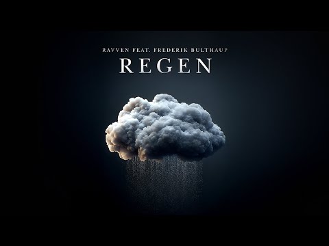 Ravven - Regen (feat. Frederik Bulthaup)