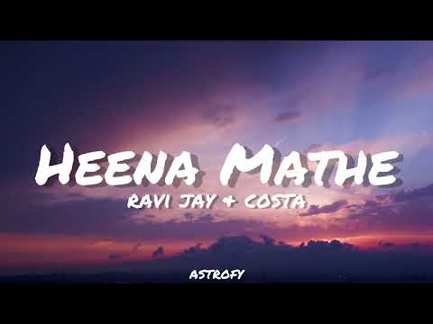 Ravi Jay ft. Costa - Heena Mathe (හීන මතේ) Lyrics