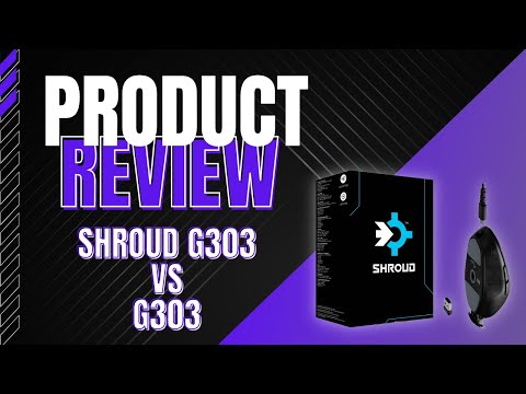 Logitech x Shroud G303 Review and G303 Comparison