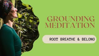 Grounding Meditation | Connect to the Earth & Find Inner Stability