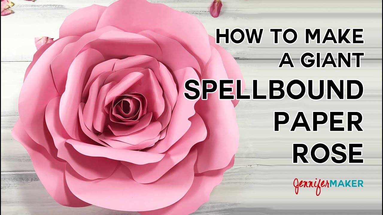 How to Make a Giant Flower: Spellbound Rose Tutorial | Easy Cricut Papercraft