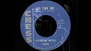 Howlin Wolf - Do The Do